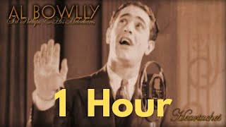 Al Bowlly  Heartaches 1 Hour Loop [upl. by Lydell763]