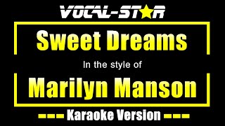 Marilyn Manson  Sweet Dreams Karaoke Version with Lyrics HD VocalStar Karaoke [upl. by Zetrom]