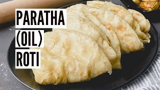 Paratha Oil Roti  Now Youre Cooking [upl. by Ingra]