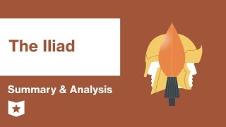 The Iliad by Homer  Summary amp Analysis [upl. by Hamrah]