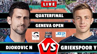 🔴LIVE DJOKOVIC vs GRIEKSPOOR • ATP Geneva 2024 QF [upl. by Atreb]