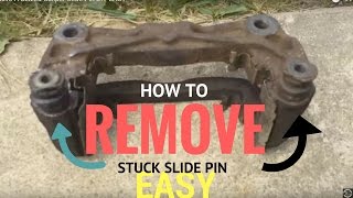 How To Remove A Seized Caliper Slide Pin DIY EASY [upl. by Batruk]