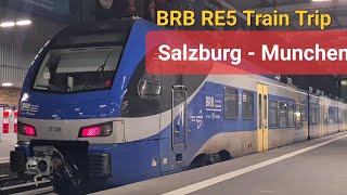 BRB Train Salzburg to Munich  Bayerische Regiobahn RE5  Austria  Germany Trip [upl. by Frasier]