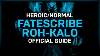 Fatescribe RohKalo  HeroicNormal  Official Guide  Sanctum of Domination [upl. by Saberio]