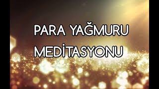 Para Yağmuru Meditasyonu [upl. by Einaej]