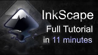 InkScape  Tutorial for Beginners in 11 MINUTES  COMPLETE [upl. by Gradeigh268]