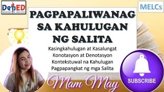 IBAT IBANG PARAAN SA PAGBIBIGAYKAHULUGAN SA MGA SALITA  KONOTASYON AT DENOTASYON  Mam May [upl. by Einnos]