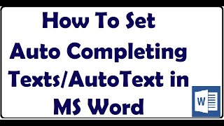 How To Set Auto Completing Texts  AutoText in MS Word [upl. by Cariotta]