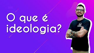 O que é ideologia  Brasil Escola [upl. by Sleinad]