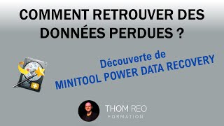 Comment RÉCUPÉRER des DONNÉES perdues   Tutoriel Minitool Power Data Recovery version gratuite [upl. by Fraze]