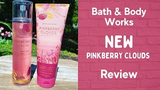 Bath amp Body Works NEW PINKBERRY CLOUDS Collection Review [upl. by Kachine]