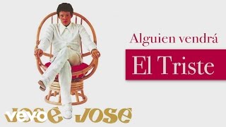 José José  Alguien Vendrá Cover Audio [upl. by Annodahs549]