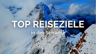 TOP REISEZIELE IN DER SCHWEIZ [upl. by Lundin]