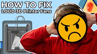 HOW TO Fix loud noisy 3D Printer fans [upl. by Hirsh]