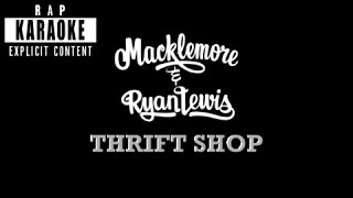 Macklemore amp Ryan Lewis  Thrift Shop Rap Karaoke [upl. by Acnayb]