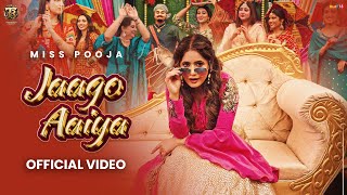 Jaago Aaiya Official VideoMiss Pooja  Dj Raj Minocha Tahliwood Records  Latest Punjabi Song 2025 [upl. by Bolme]