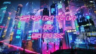 Best Synthwave amp Saxophone Songs Part 1 Enjoy [upl. by Gaw]