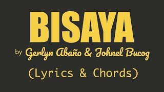 Gerlyn Abaño amp Johnel Bucog  BISAYA Lyrics amp Chords [upl. by Annis]