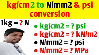 1 kg   Newton and convert kgcm2 to Nmm2psi MPa amp kNm2  1 kg is equal to how many Newton [upl. by Leirbag205]