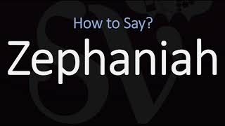 How to Pronounce Zephaniah CORRECTLY [upl. by Odrautse605]