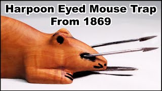 A Wicked Harpoon Eyed Spring Loaded Mouse Trap From The Civil War Era Mousetrap Monday [upl. by Irbmac709]