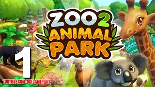 Zoo 2 Animal Park Gameplay Walkthrough Part 1 Android iOS [upl. by Ailahtan267]