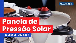 Como usar a Panela de Pressão Solar  Tramontina [upl. by Hiro]