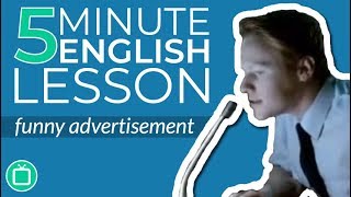 The Best Commercial Ever Made 5 Minute Fun English Lesson [upl. by Raskin]