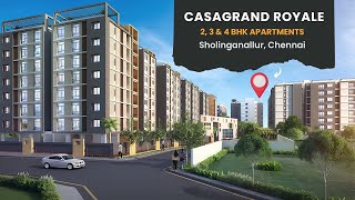 Casagrand Royale  Luxury 1 2 3 amp 4 BHK Apartments in Sholinganallur OMR Chennai  99406 14444 [upl. by Rianna157]