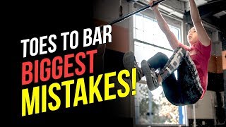 Toes To Bar FAULTS Tips for 4 Common Mistakes [upl. by Ettenoitna]