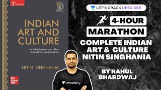 Complete Art and Culture by Nitin Singhania  4Hour Marathon Session  UPSC CSEIAS 2021 [upl. by Ellekcim]