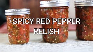 Canning Spicy Red Pepper Relish [upl. by Weismann153]