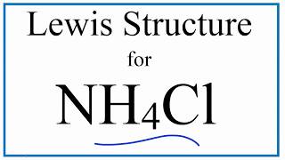 NH4Cl Lewis Dot Structure Ammonium Chloride [upl. by Adnorrahs]