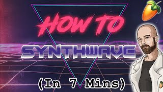 From Scratch a Synthwave song in 7 minutes  FL Studio Tutorial [upl. by Siuraj]