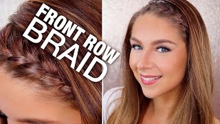 Front Row Braid  HAIR TUTORIAL [upl. by Rez]