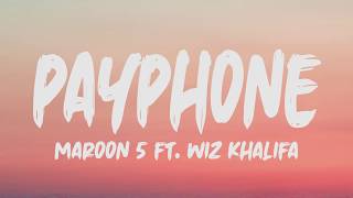 Maroon 5 Ft Wiz Khalifa  Payphone Lyrics [upl. by Ennairoc]