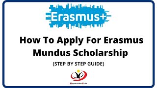 Erasmus Mundus Scholarship 2023  24 Application Process Step By Step Guidance [upl. by Nevuer65]