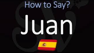 How to Pronounce Juan CORRECTLY [upl. by Mastat]