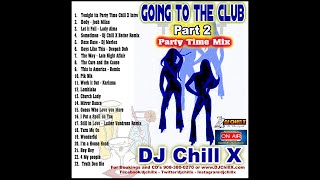 The Best in Classic House Music  Going to the Club Part 2 by DJ Chill X [upl. by Rebeca802]