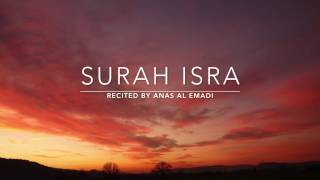 Beautiful Recitation Surah Isra  سورة الإسراء  Anas Al Emadi  English Translation [upl. by Cassilda]