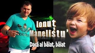 Ionut Manelistu  Daca Ai Baiat Baiat Remade 2017 [upl. by Anippesuig821]