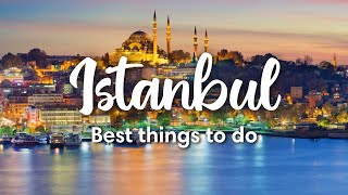 ISTANBUL TURKEY  7 INCREDIBLE Things To Do In Istanbul [upl. by Cut]