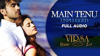 Main Tenu Samjhawan Ki Unplugged  Full Audio  Rahat Fateh Ali Khan  Virsa  Punjabi Movie Songs [upl. by Airel]