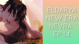 ELDARYA  NEW ERA EP 14 NEVRA 26 [upl. by Keever]