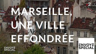 Envoyé spécial Marseille une ville effondrée  13 décembre 2018 France 2 [upl. by Thar]