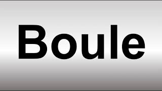 How to Pronounce Boule [upl. by Odelinda]