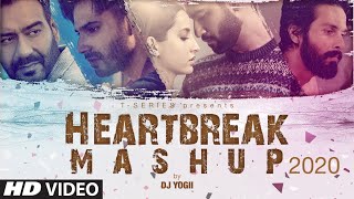 Heartbreak Mashup 2020  Dj Yogii  Remix Songs 2020  Latest Hindi Songs  TSeries [upl. by Rutherfurd]