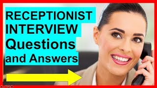 7 RECEPTIONIST INTERVIEW Questions and Answers PASS [upl. by Marchese]