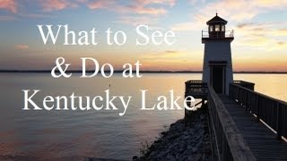 Visit Kentucky  What to See amp Do on Kentucky Lake [upl. by Christina]