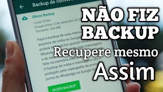 Não fiz backup do WhatsApp como recuperar conversas [upl. by Lorinda]